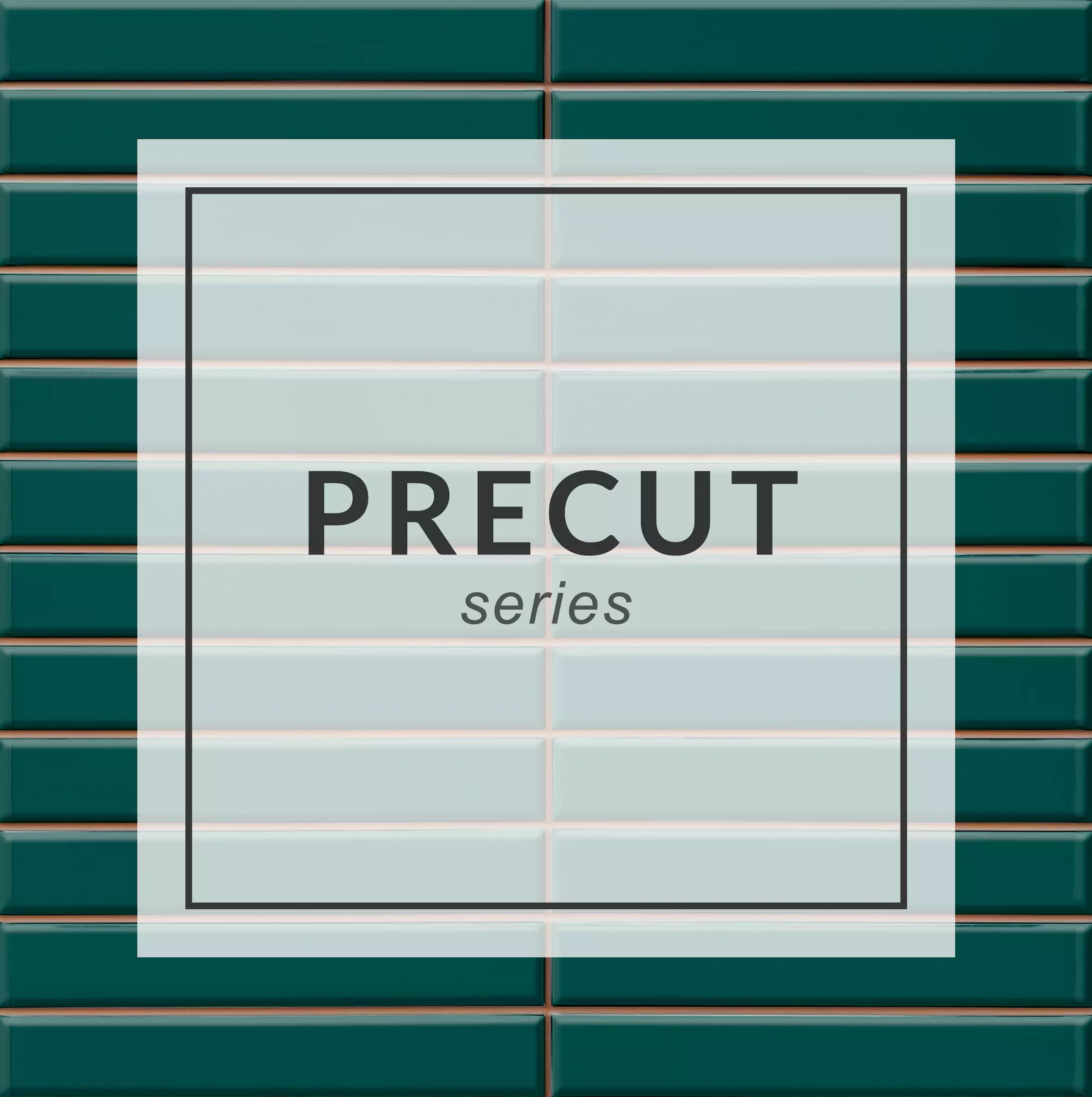 Precut